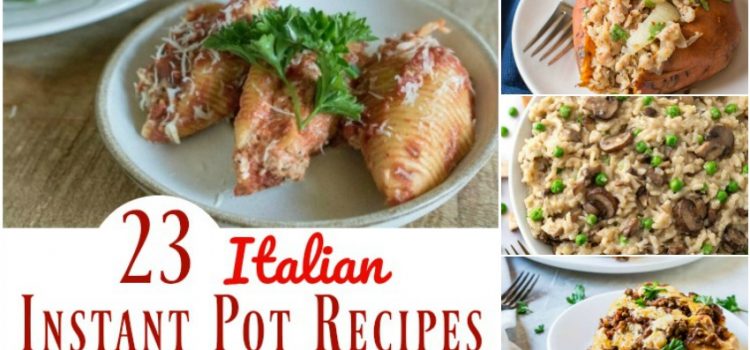 23 Recettes italiennes instantanées faciles que votre famille adorera