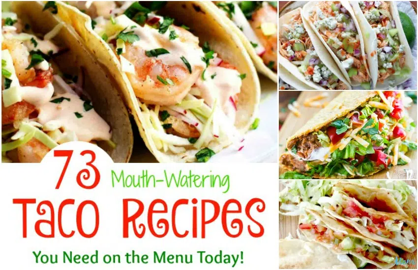 73 recettes de tacos appétissantes dont vous avez besoin au menu aujourd’hui !