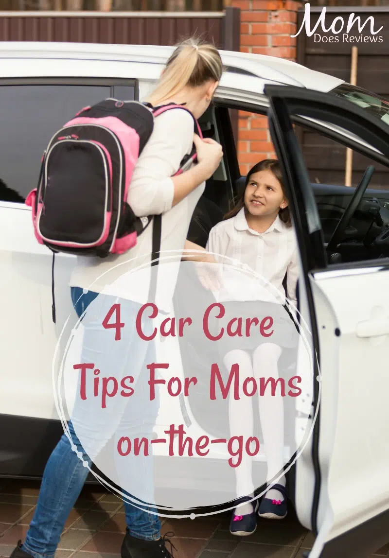 Are You an on-the-Go Mom? 4 Car Care Tips You Should Know