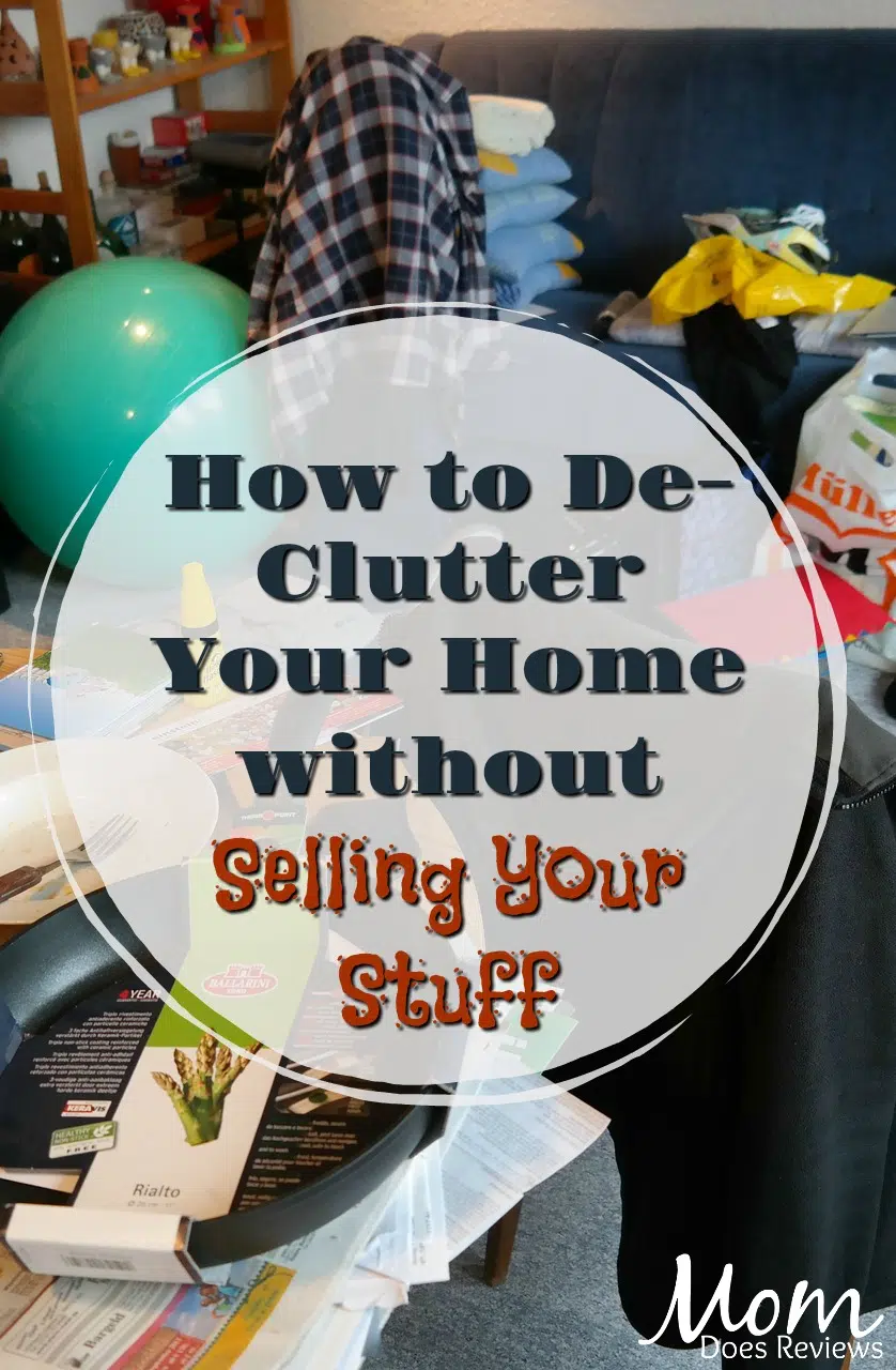 How to De-Clutter Your Home without Selling Your Stuff #Organize #homeandliving #declutter 