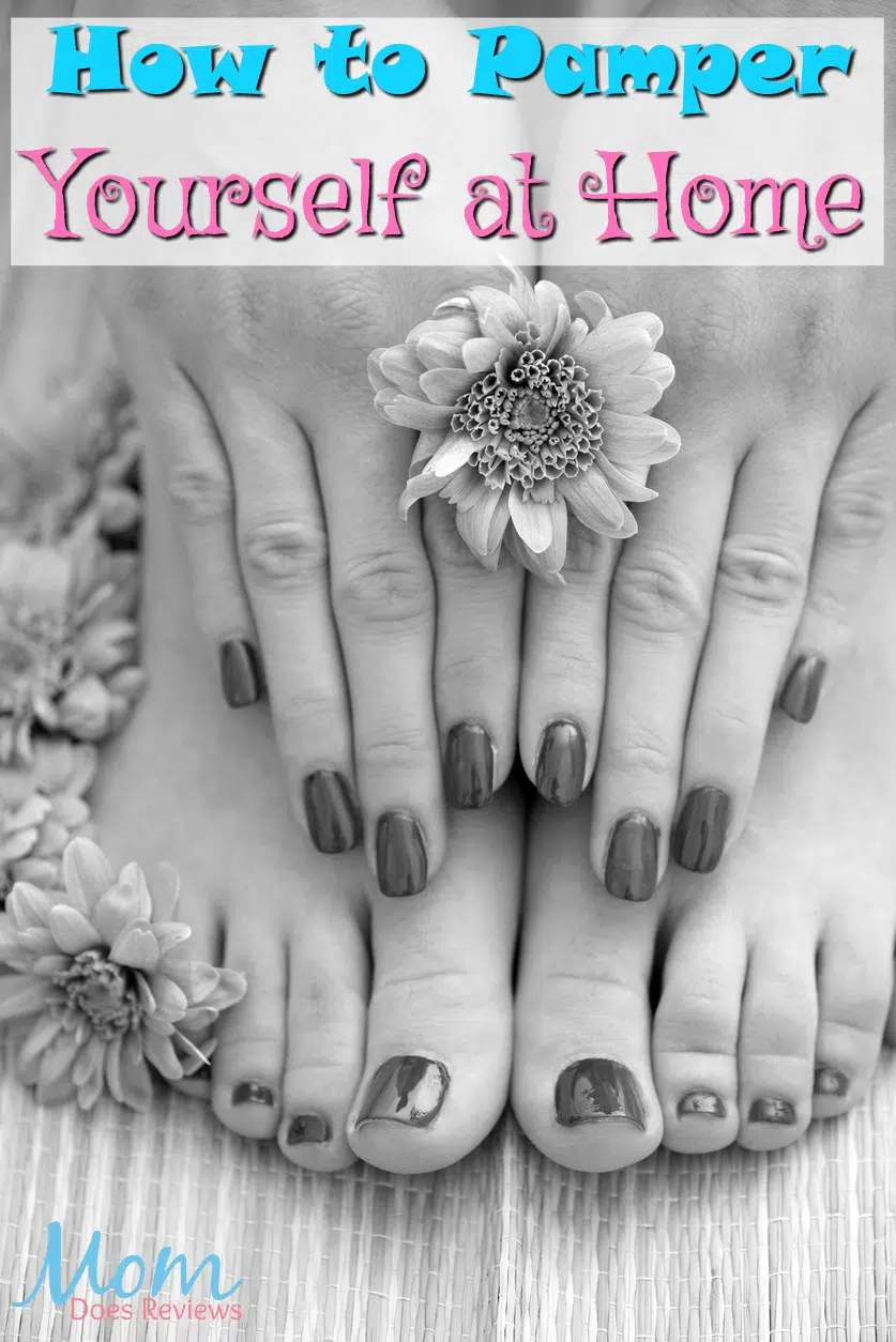 How to Pamper Yourself at Home #selfcare #manicure #pedicure #relax #healthyliving
