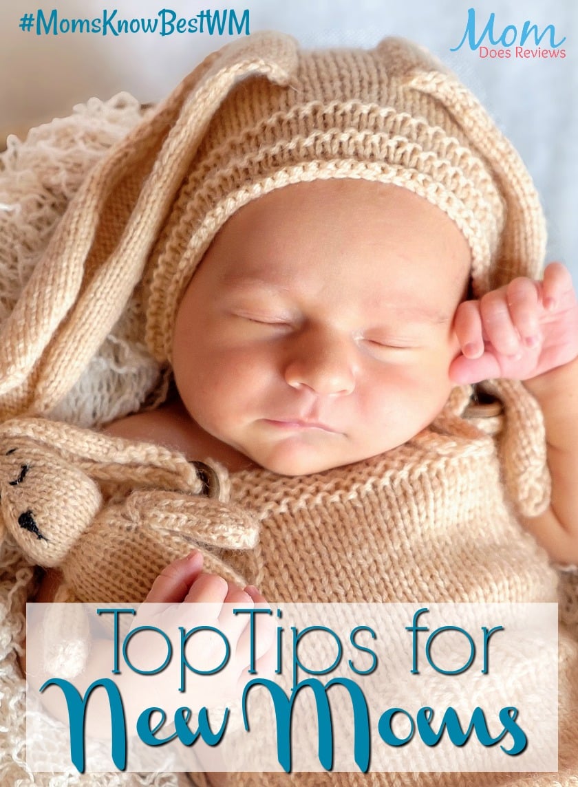 Top Tips for New Moms #MomsKnowBestWM