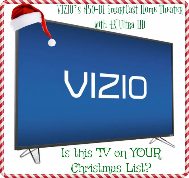 Le SmartCast M50-D1 de VIZIO – Est-il sur VOTRE liste de Noël ? #ChristmasMDR16 #ad