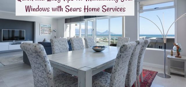 Conseils simples et rapides pour l’entretien de vos fenêtres avec les Services à domicile Sears