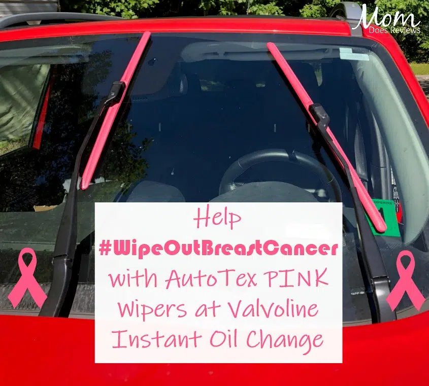 Help #WipeOutBreastCancer with AutoTex PINK Wipers at Valvoline Instant Oil Change